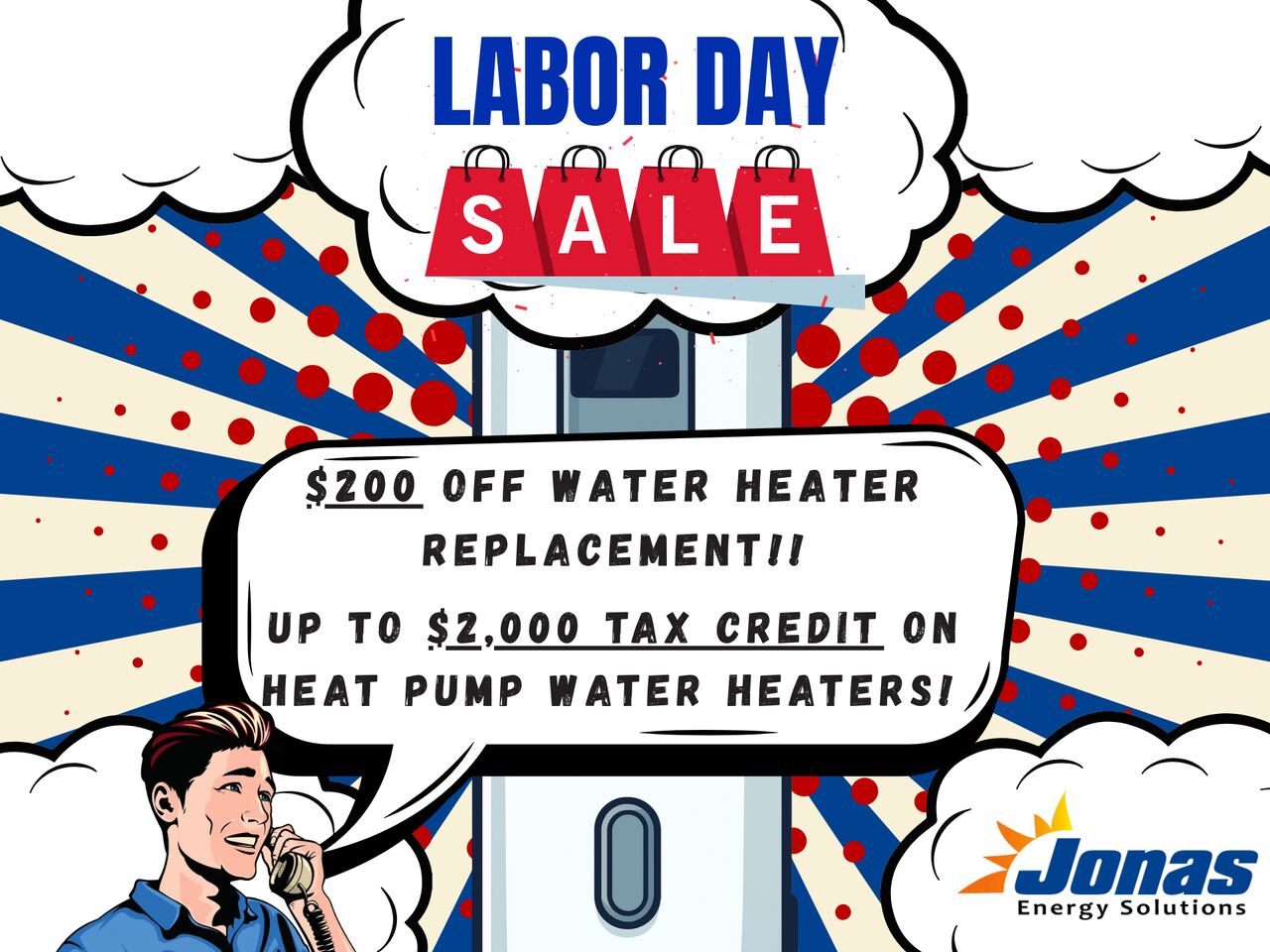 Labor Day Savings: $200 Off Water Heater Replacements + $2,000 Tax Credit Opportunities